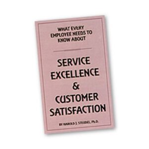 SERVICE EXCELLENCE POCKET GUIDE "WHAT EVERY EMPLOYEE NEEDS TO KNOW ABOUT SERVICE EXCELLENCE AND CUSTOMER SATISFACTION